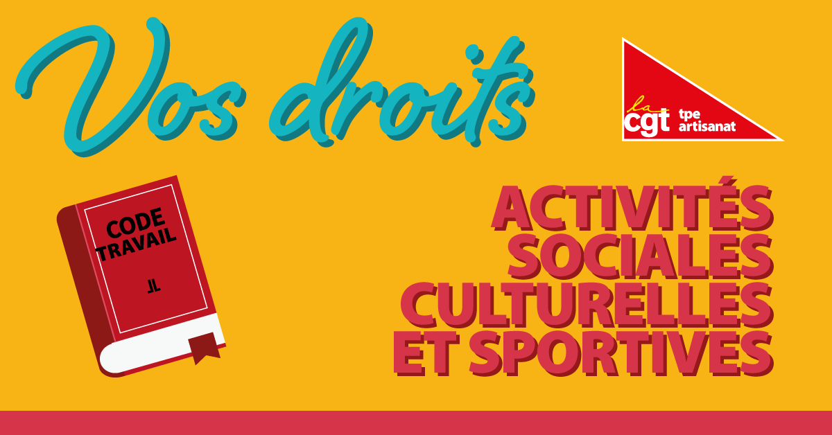 Loisirs : Activités sociales, culturelles et sportives - La CGT dans ...